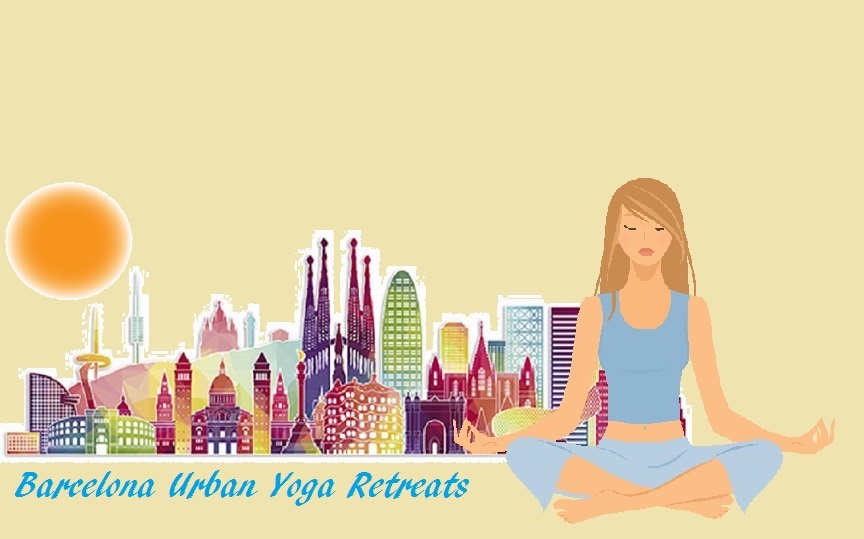 Barcelona Urban Yoga Retreat Weekend Citytrip City Break June 15 – 20 2017